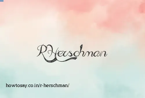 R Herschman