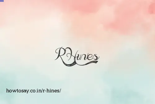 R Hines