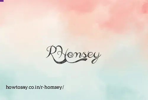 R Homsey