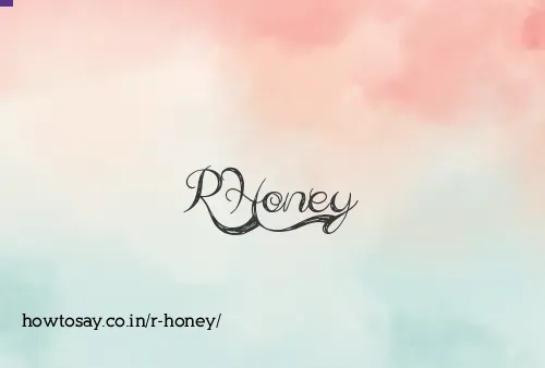 R Honey