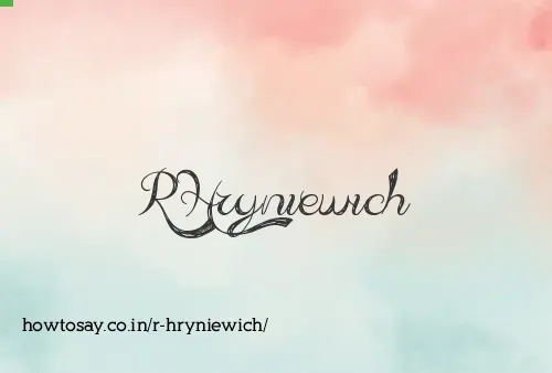 R Hryniewich