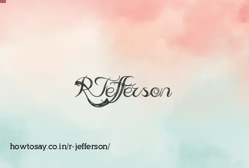 R Jefferson