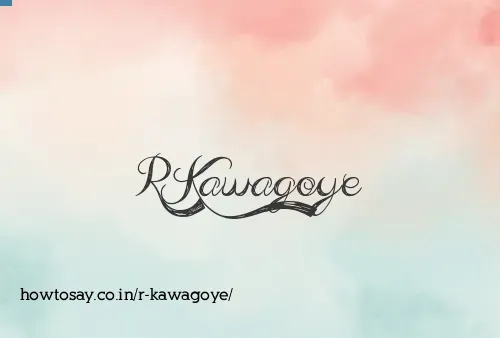 R Kawagoye