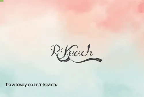 R Keach