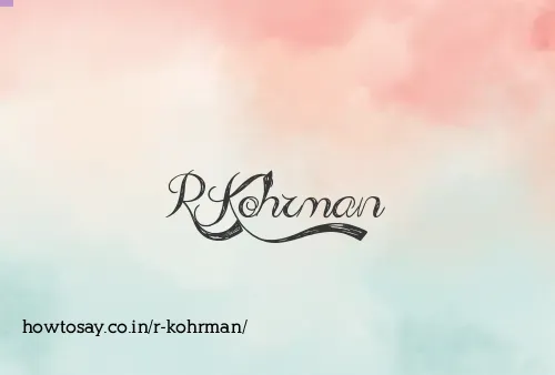 R Kohrman