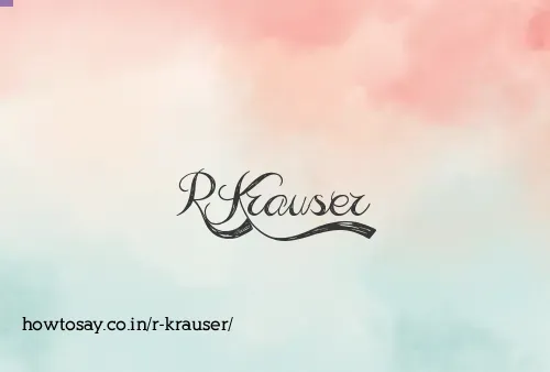 R Krauser