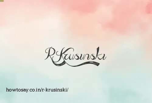 R Krusinski
