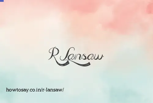 R Lansaw
