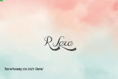 R Lara