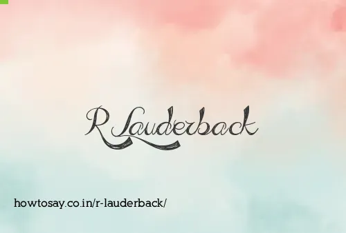 R Lauderback