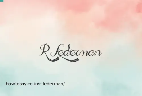 R Lederman