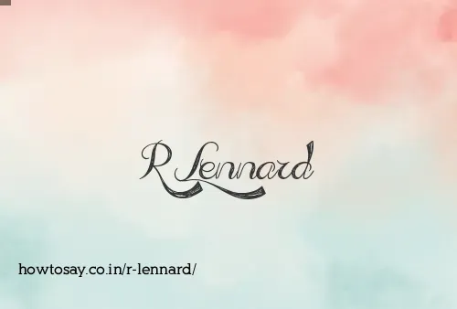 R Lennard