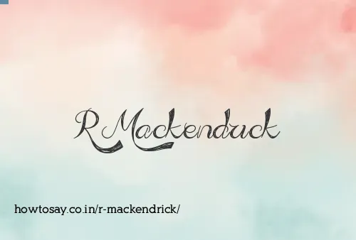 R Mackendrick