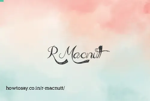 R Macnutt