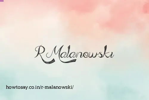 R Malanowski