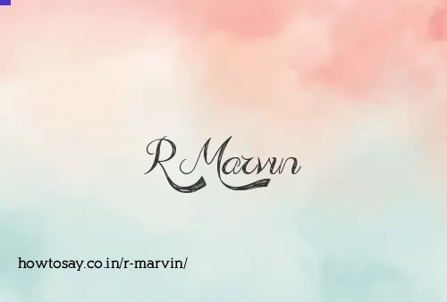 R Marvin