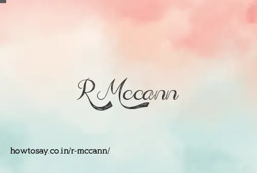 R Mccann