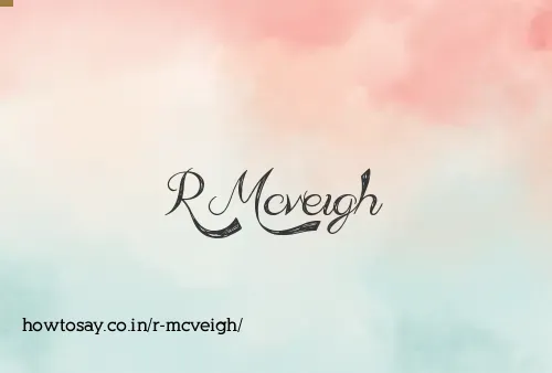 R Mcveigh