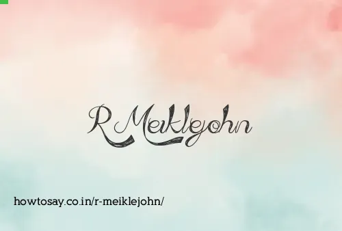 R Meiklejohn