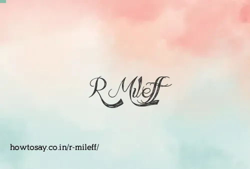 R Mileff