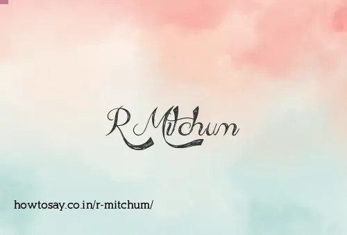 R Mitchum