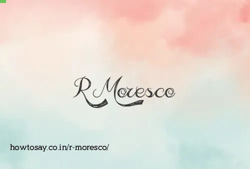 R Moresco