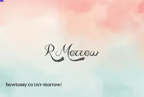 R Morrow