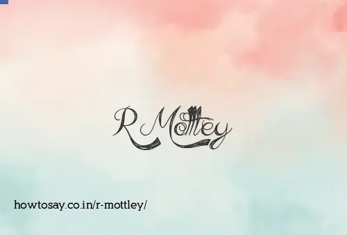 R Mottley