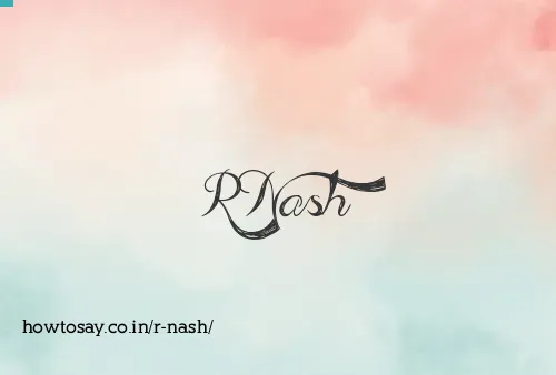 R Nash