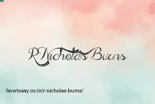 R Nicholas Burns