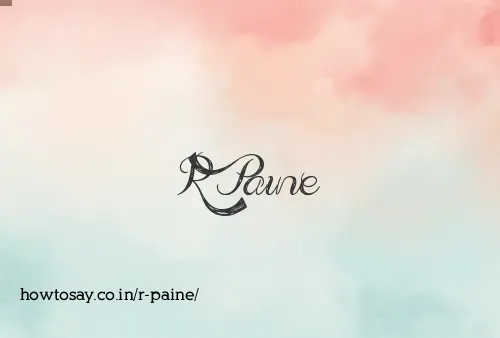 R Paine