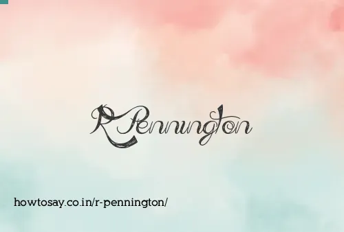 R Pennington