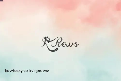 R Prows