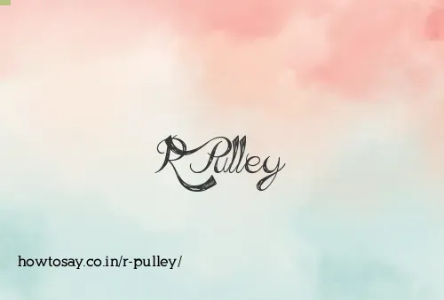 R Pulley