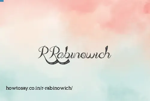R Rabinowich