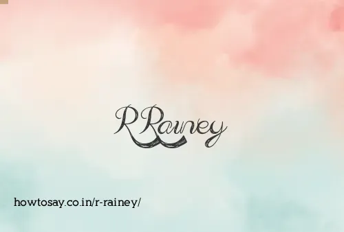 R Rainey