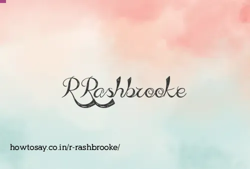 R Rashbrooke