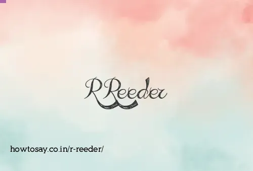 R Reeder