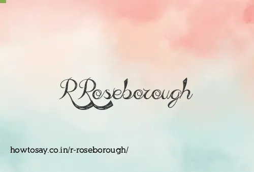 R Roseborough