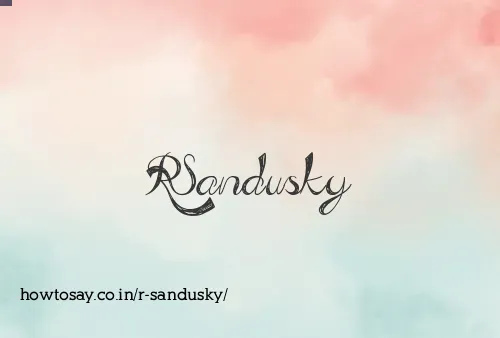 R Sandusky