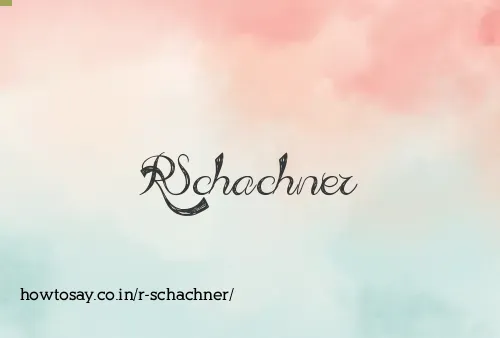 R Schachner