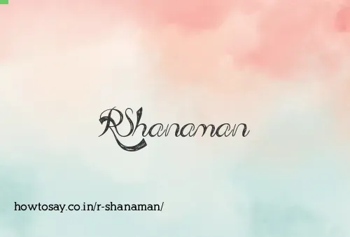 R Shanaman