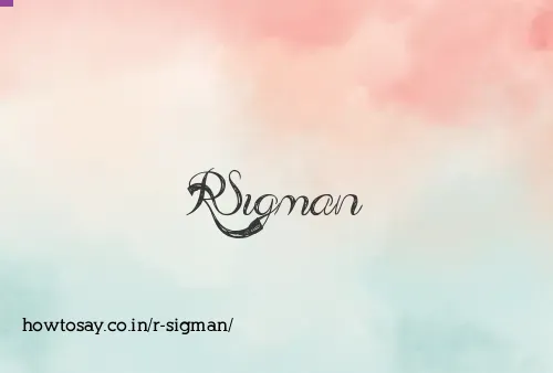 R Sigman