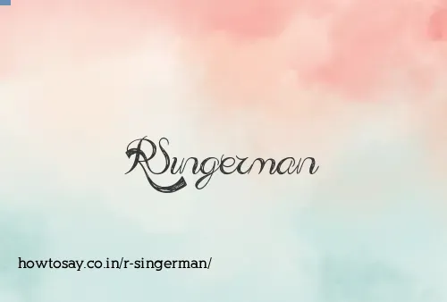 R Singerman