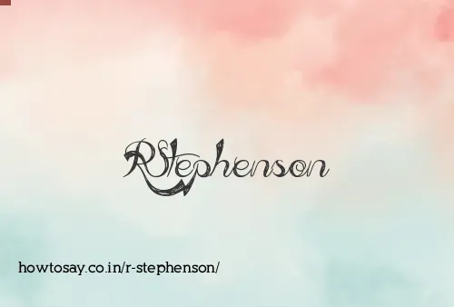 R Stephenson