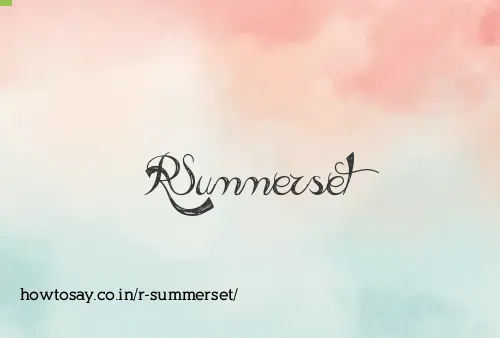 R Summerset