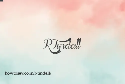 R Tindall