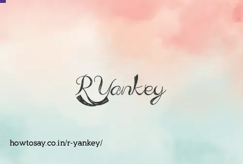 R Yankey