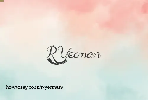 R Yerman