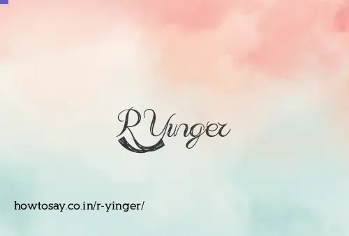 R Yinger